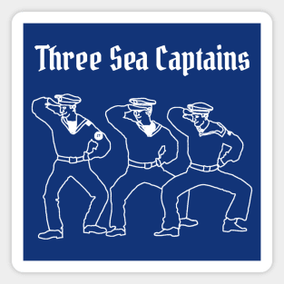 Three Sea Captains Magnet